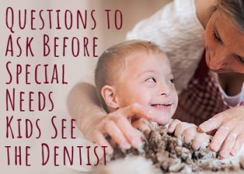 Torrance dentist, Dr. Bradley Miller at Miller Family Dental, suggests several questions to ask a potential dentist who will be treating your special needs child.
